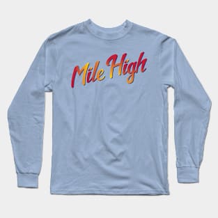 Mile High Sunset Long Sleeve T-Shirt